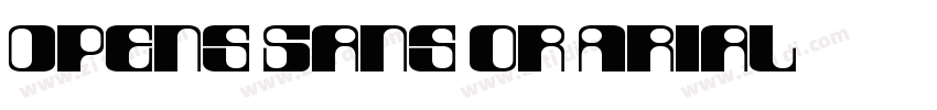 Opens Sans or Arial字体转换